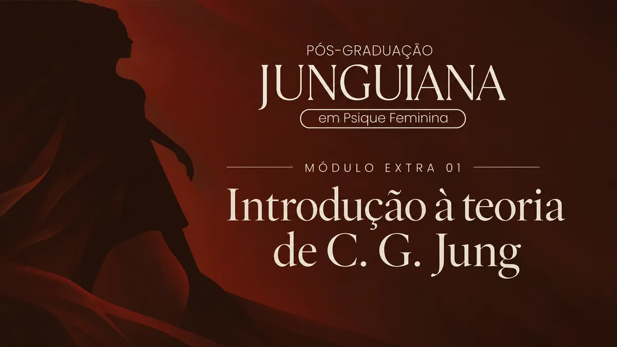 Capa do Módulo Extra 01: Introdução à teoria de C. G. Jung